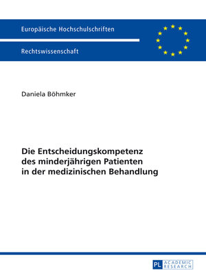 cover image of Die Entscheidungskompetenz des minderjaehrigen Patienten in der medizinischen Behandlung